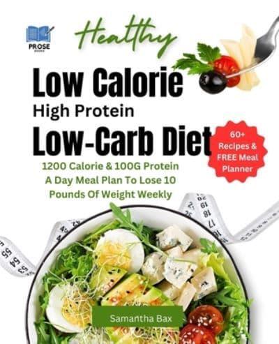 Low Calorie High Protein Low-Carb Diet