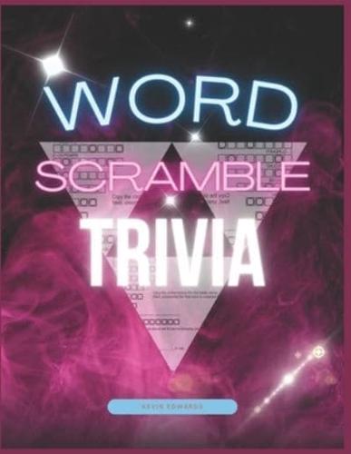 Word Scramble Trivia Large Print Word Scramble Puzzle Game Book For Adults (Solutions Included)