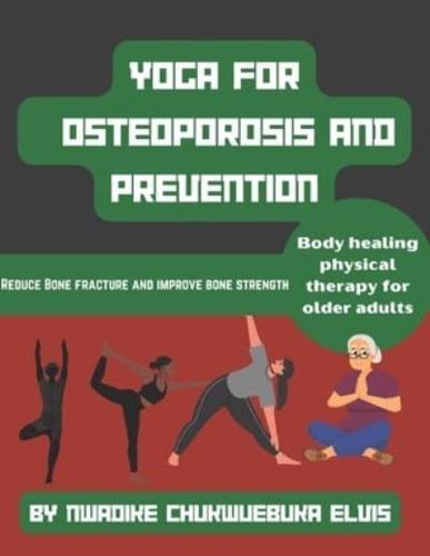 Yoga for Osteoporosis and Prevention