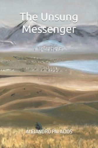 The Unsung Messenger