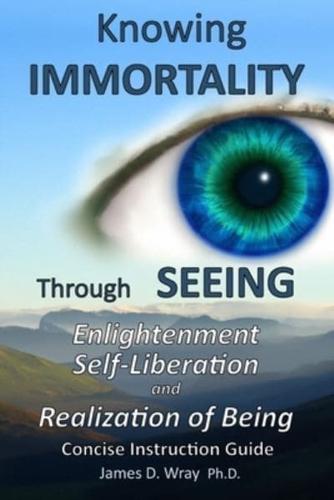 Knowing Immortality Through Seeing