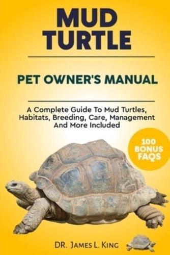 Mud Turtle Pet Owner's Manual