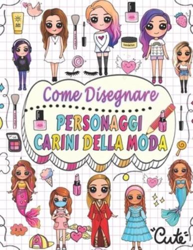 Come Disegnare Personaggi Carini Della Moda