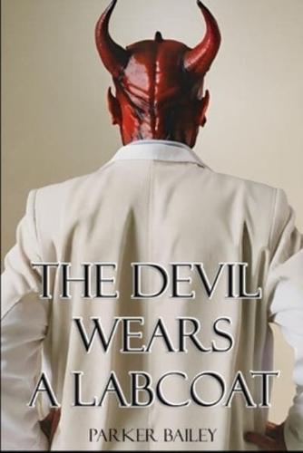 The Devil Wears A Labcoat
