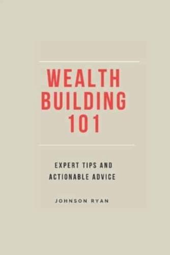 Wealth Building 101