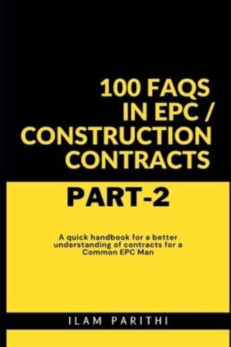100 FAQs in EPC / Construction Contracts - Part#2