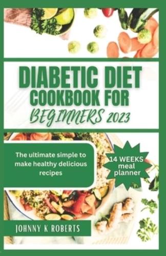 Diabetic Diet Cookbook for Seniors 2023