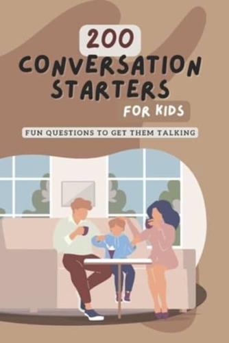 200 Conversation Starters for Kids