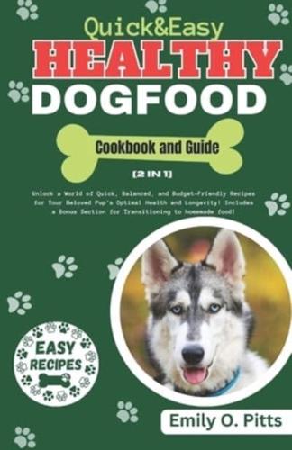 Quick And Easy Healthy Dog Food Cookbook