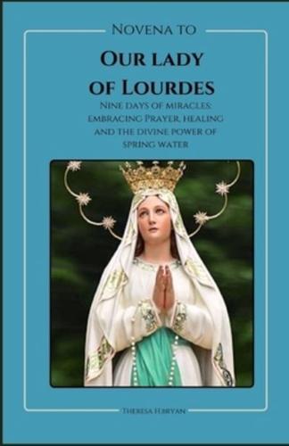 Novena To Our Lady Of Lourdes