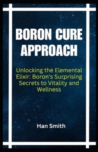 Boron Cure Approach