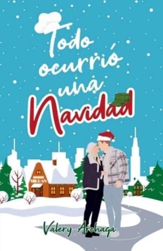 Todo Ocurrió Una Navidad