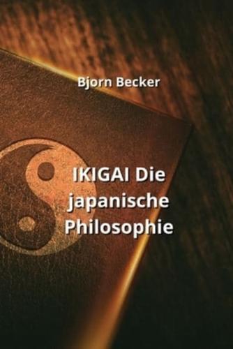 IKIGAI Die Japanische Philosophie