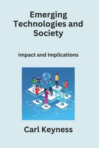 Emerging Technologies and Society