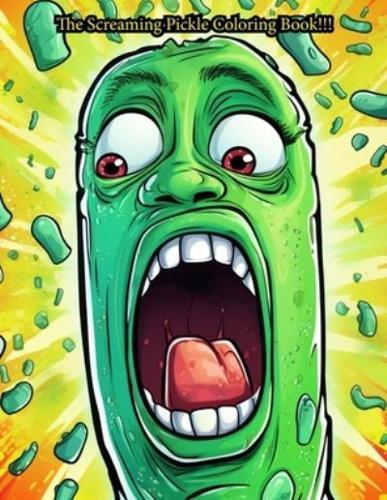 The Screaming Pickle Coloring Book