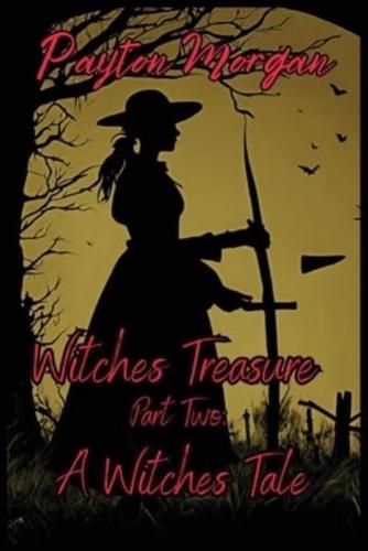 Witches Treasure Part Two