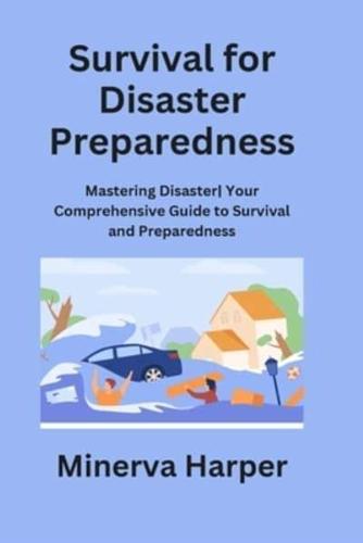 Survival for Disaster Preparedness