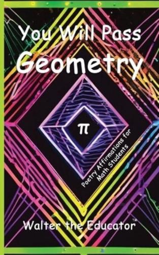 You Will Pass Geometry