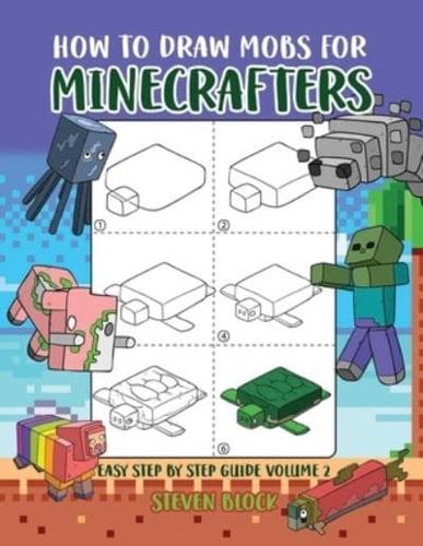 How to Draw Mobs for Minecrafters