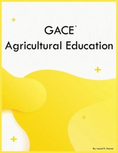 GACE Agricultural Education