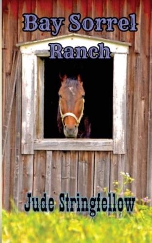 Bay Sorrel Ranch