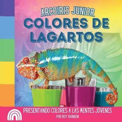 Arcoiris Junior, Colores De Lagartos