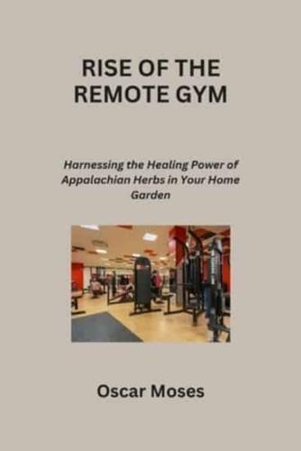 Rise of the Remote Gym