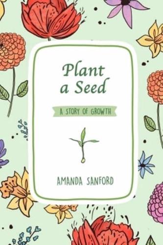 Plant a Seed