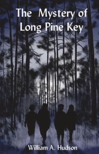 The Mystery of Long Pine Key