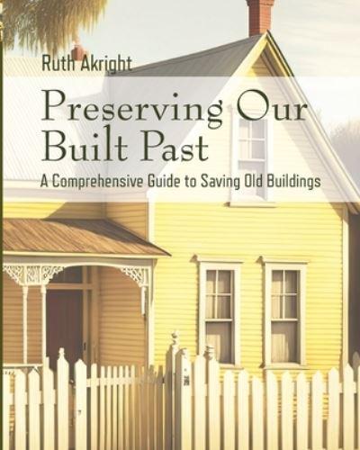 Preserving Our Built Past