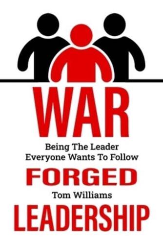 War Forged Leadership