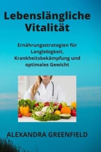 Lebenslängliche Vitalität