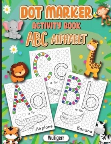 Dot Markers Activity Book ABC Alphabet