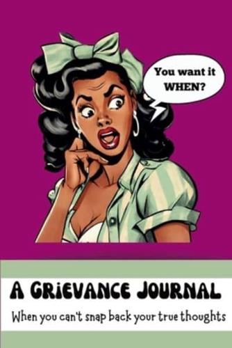 A Grievance Journal