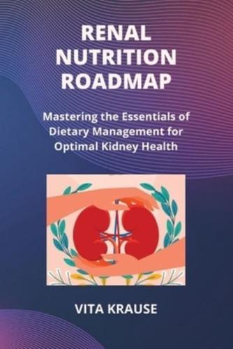 Renal Nutrition Roadmap