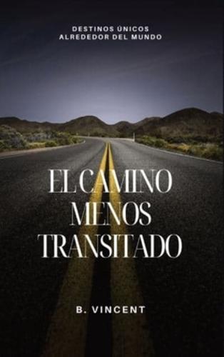 El Camino Menos Transitado