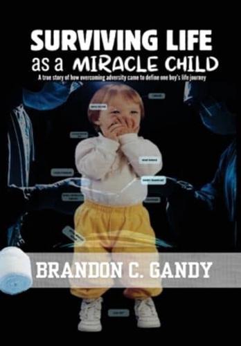 Surviving Life as a Miracle Child