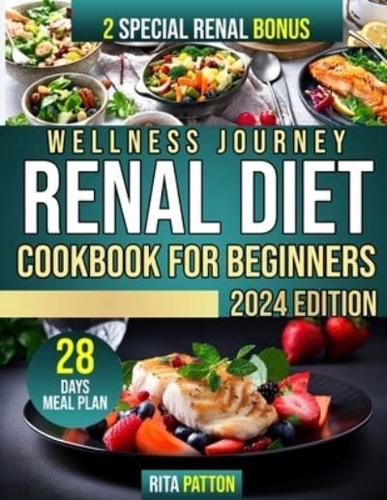 Wellness Journey Renal Diet Cookbook For Beginners