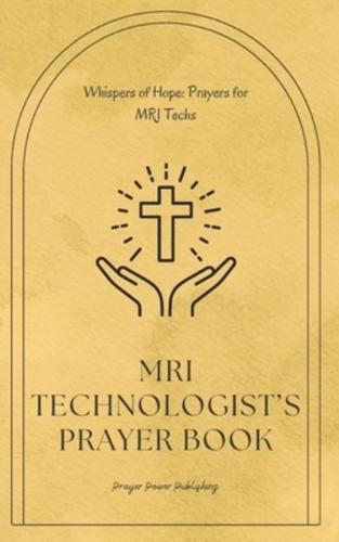 MRI Technologist's Prayer Book