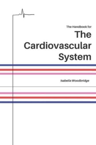The Handbook for The Cardiovascular System