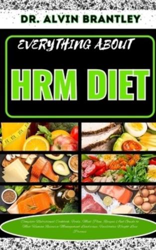 Everything About Hrm Diet