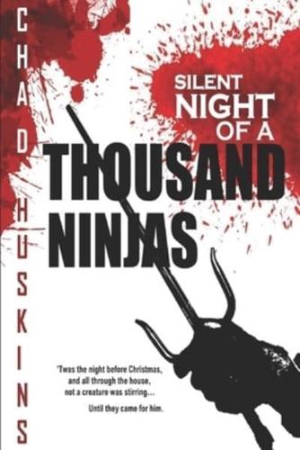 Silent Night of a Thousand Ninjas
