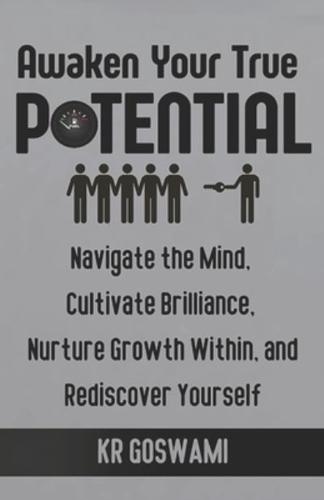 Awaken Your True Potential