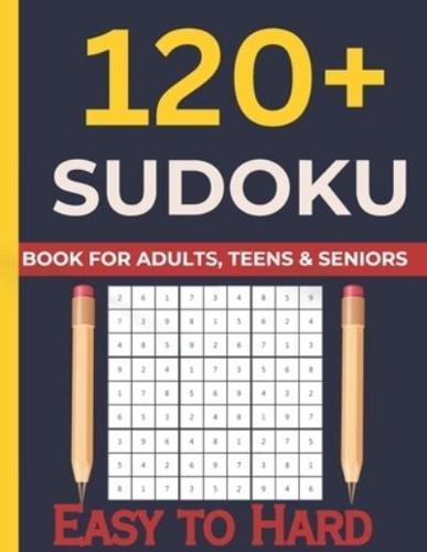 120+Sudoku Puzzle for Adults, TEENS, Seniors