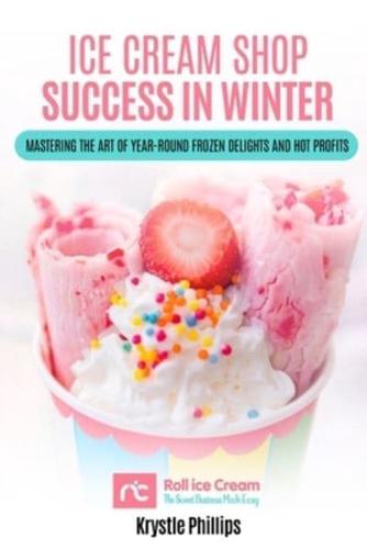 Ice Cream Shop Success in Winter