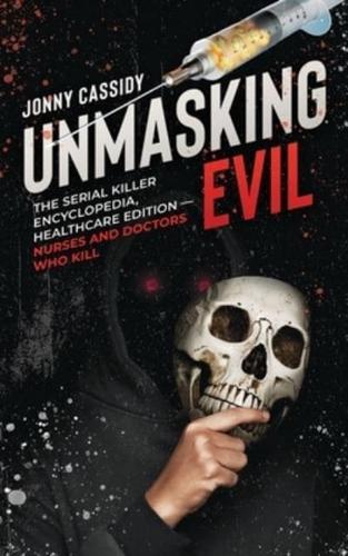 Unmasking Evil