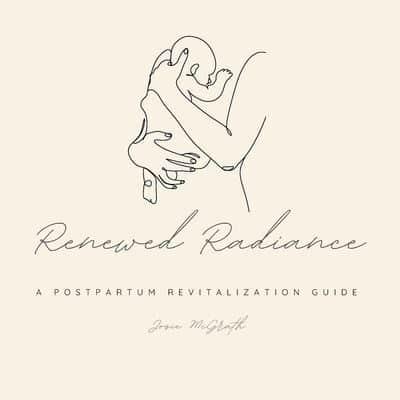 Renewed Radiance A Postpartum Revitalization Guide