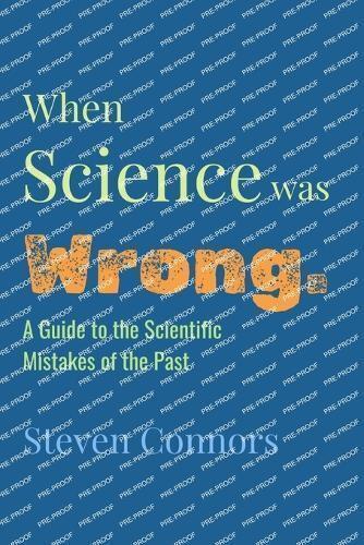 When Science Was Wrong