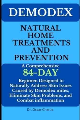 Demodex Natural Home Treatments and Prevention
