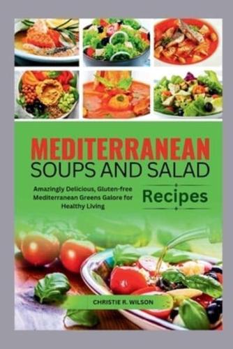 Mediterranean Soups and Salad Recipes
